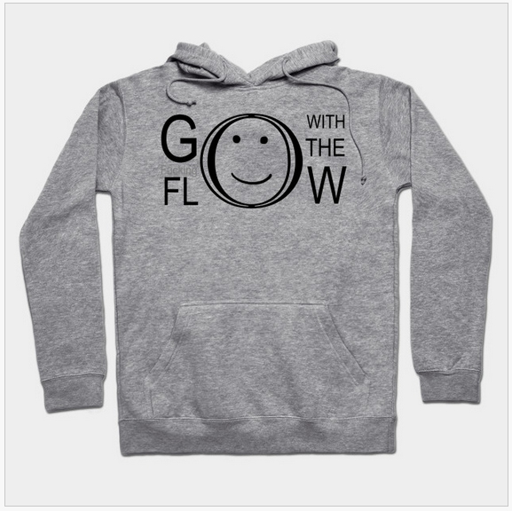 Go with the fkn flow hoodie