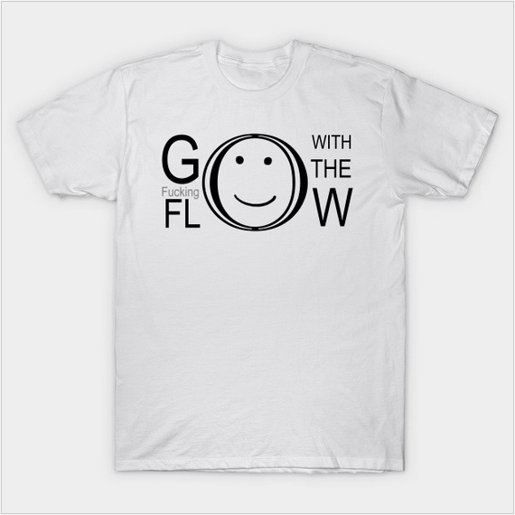 Go with the fkn flow tee